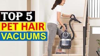 Top 5 Best Pet Hair Vacuums in 2022-2023 { Review }