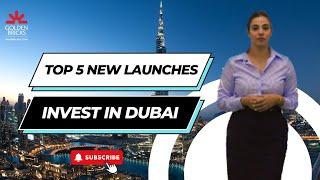 Exclusive Dubai Real Estate: Top 5 New Launches in 2023 | Golden Bricks Worldwide