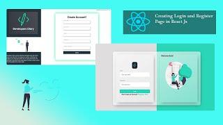 Creating Login and Register Page Design in React Js, Router  tutorial  | Developers Diary