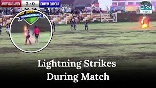 Exclusive | Lightning K@lls Soccer Player in Peru | News Today | DRM News | AP1B