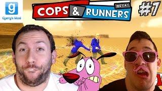 GMod Cops and Runners Part 7: The COURAGE of Man...