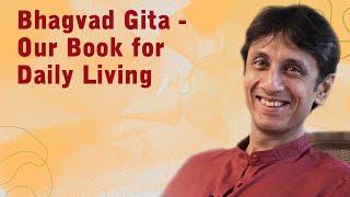 Bhagvad Gita - Our Book for Daily Living | Gautam Sachdeva