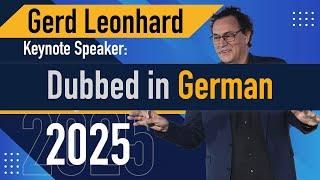 GERMAN DUB: Best of Futurist Humanist Keynote Speaker Gerd Leonhard (2025)