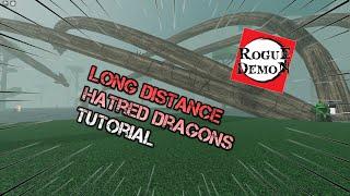 Long Distance Hatred Dragon Tutorial | Rogue Demon