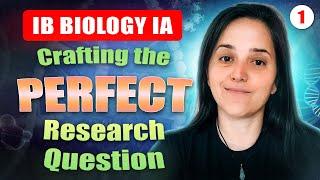 Unlock IB Biology IA Secrets with an EXAMINER: Crafting the Perfect Research Question | Part 1/12