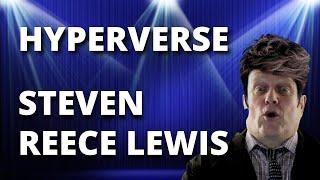 Hyperverse - Steven Reece Lewis - The Return?