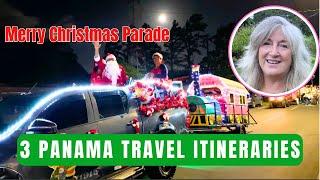  3 Panama Travel Itineraries & Some Christmas CHEER!