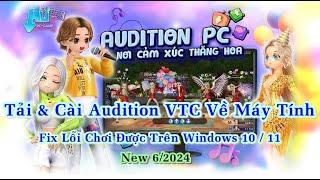 Hướng Dẫn Tải Và Cài Đặt Audition VTC Về Máy Tính Laptop Windows 10 11 Mới Nhất 2024