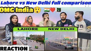 Lahore vs New Delhi full comparison - 2022 لاہور vs दिल्ली  ! Pakistani Reaction