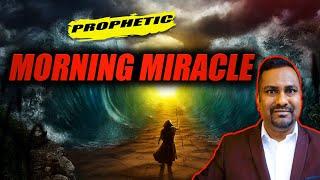 God Says, Morning Miracle is Here! Prophetic Word Over Someone Specific