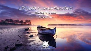 LR Uplift & Josie Sandfeld - Saved My Life