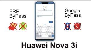 Huawei Nova 3i/9 Bypass Google - FRP Unlock, Gmail Unlock Nova 3i/9 Google Account Bypass without PC