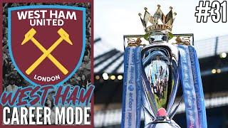 SEASON FINALE | EA FC 24 WEST HAM CAREER MODE | #31