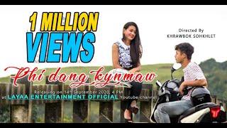 Phi dang kynmaw || New khasi song 2022