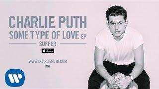 Charlie Puth - Suffer [Official Audio]