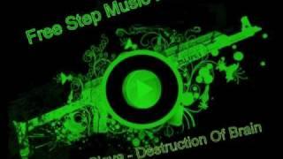 Dj Graf Aka Slava - Destruction Of Brain - Free Step Music Brasil (OFICIAL)