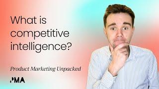 What is competitive intelligence?