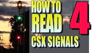 How To Read Signals On The CSX Part 4