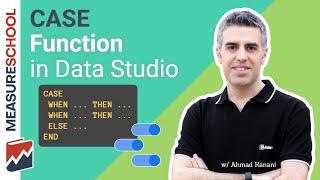 How to use the Data Studio Case Function