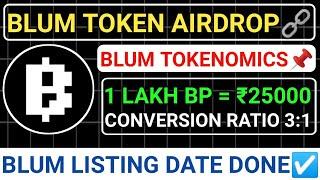 BLUM AIRDROP1 LAKH BLUM = ₹25000️TOKENOMICS LEAKEDCONVERSION 3:1️LISTING DONE #blum #cats