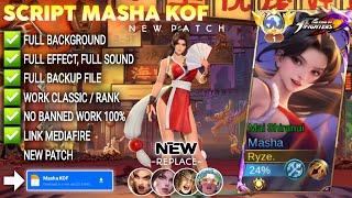 Script Skin Masha KOF - Mai Shiranui No Password | Full Effect Voice | Patch Terbaru