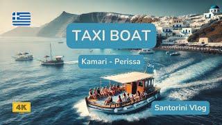 TAXI BOAT from KAMARI to PERISSA. FULL GUIDE 2025.