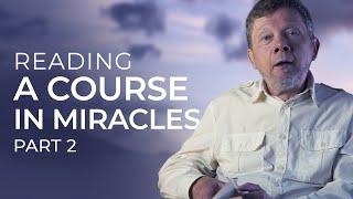 How to Become a Teacher of God | Eckhart Tolle Reads A Course in Miracles