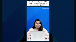 Goa Medical College Gets NMC Nod to Expand PG Seats from 31 to 50 Across Key Specialties #nmc #goa