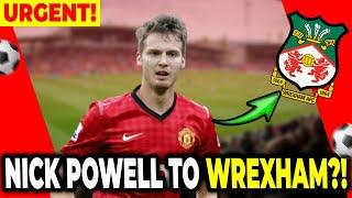 Wrexham FC News - Nick Powell Signing?! -  Wrexham Latest News