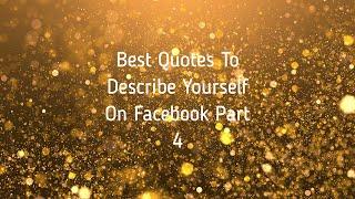 Best Quotes To Describe Yourself On Facebook, Whatsapp & Instagram Part 4