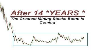 STOP IT - GOLD IS NOT GOLD MINING STOCKS| After 14 *YEARS *The Greatest Mining Stocks Boom Is Coming