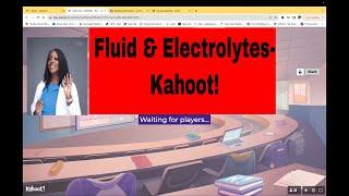 Fluid and Electrolytes and Acid Base Imbalance- Kahoot!