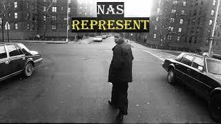 Nas - Represent (Lyrics)