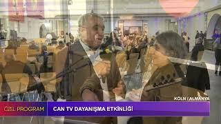 ALİ GÜLER İLE ÖZEL PROGRAM - CAN TV DAYANIŞMA ETKİNLİĞİ