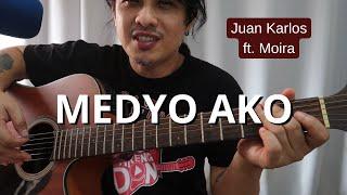 Juan Karlos "Medyo Ako" chords guitar tutorial - Juan Karlos feat. Moira Dela Torre