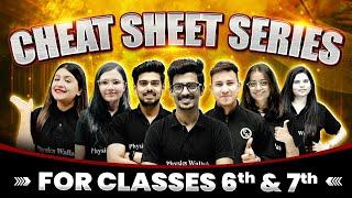 Launching Cheat Sheet Series  || Classes 6 and 7 || PW Little Champs