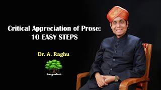 Critical Appreciation of Prose // Dr. A. Raghu