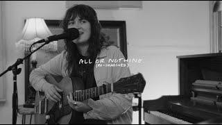 all or nothing // the re-imagined sessions