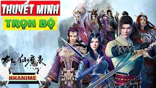 Thái Ất Tiên Ma Lục Thuyết Minh Trọn Bộ Full HD 1080P (Phần 1-4)