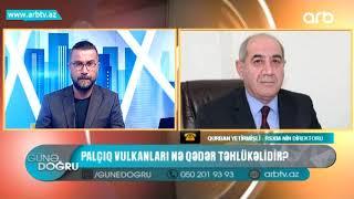 Palchiq vulkanlari ne qeder tehlukelidir? | Gune Dogru