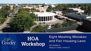 HOA Workshop 2024: Eight Meeting Mistakes and Fair Housing Laws