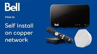 Self Install on Bell's Copper Network