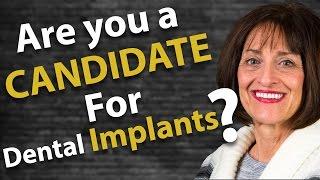 Are you a Candidate for Dental Implants?