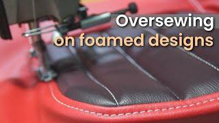 How to Oversew Foamed Panels - Car Upholstery Basics