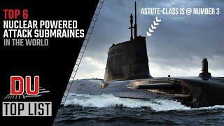 Top 6 nuclear-powered attack submarines in the world | Defense Updates