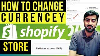 How To Change Currency in Shopify