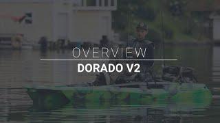 Dorado V2 Overview - Feelfree Kayaks