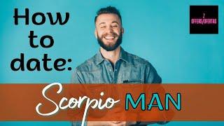 How to Date a Scorpio Man 