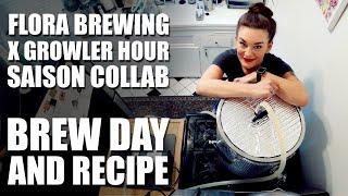 Flora Brewing X Growler Hour Homebrew Saison Collab Full Brew Day & Recipe