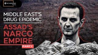 Assad's Narco Empire | THE WEEKEND PEN